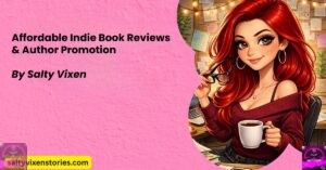 Affordable Indie Book Reviews & Author Promotion | Salty Vixen Stories