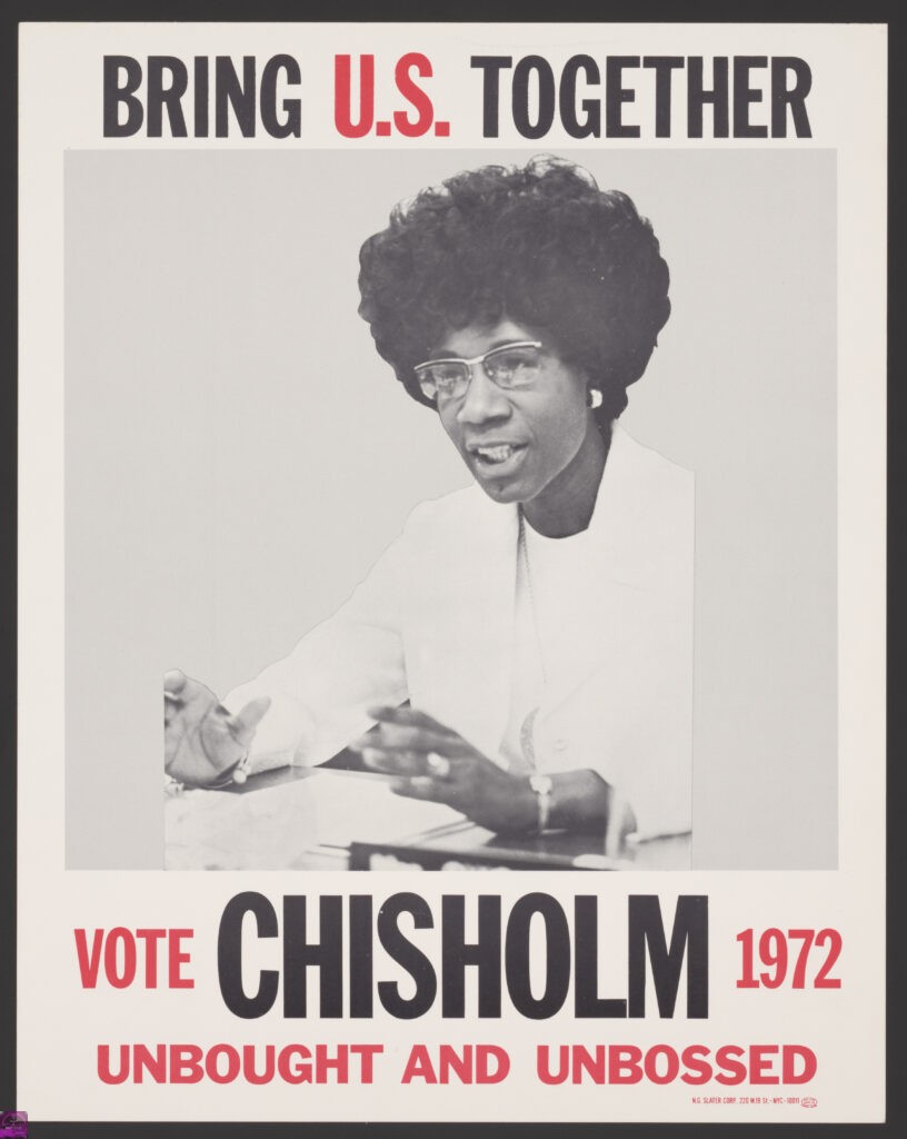 Bring U.S. together. Vote Chisholm 1972 unbought and unbossed 1