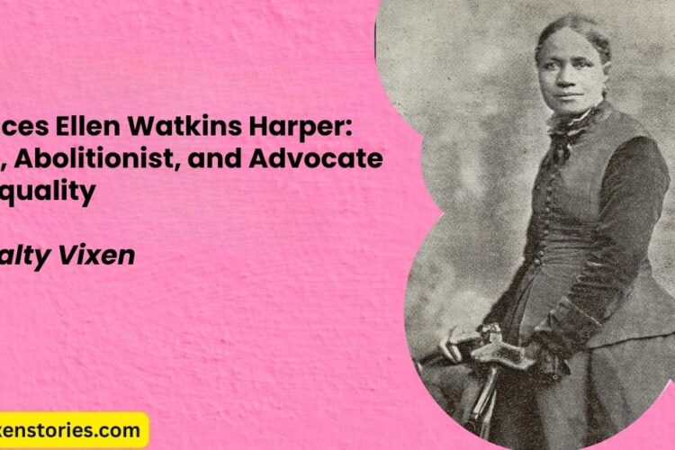 Frances Ellen Watkins Harper Poet Abolitionist and Advocate for Equality