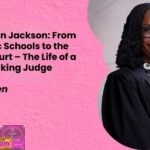 Ketanji Brown Jackson From Miami Public Schools to the Supreme Court – The Life of a Barrier Breaking Judge