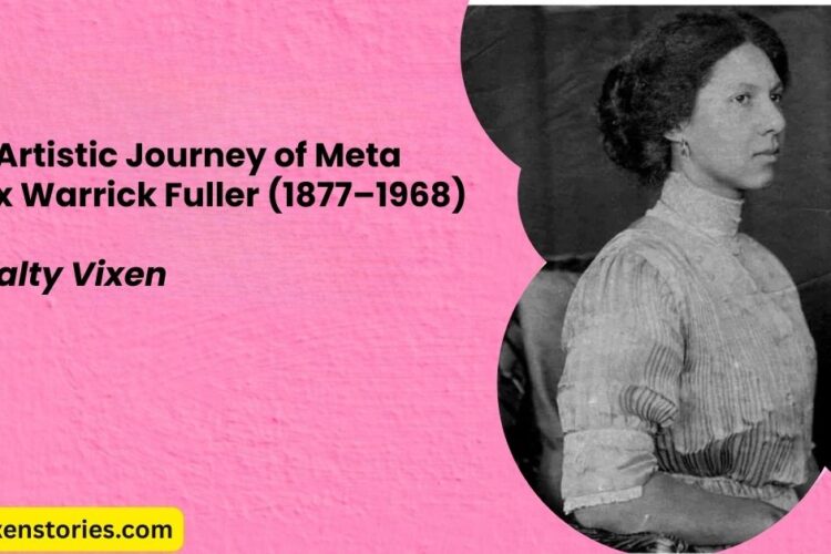 The Artistic Journey of Meta Vaux Warrick Fuller 1877–1968