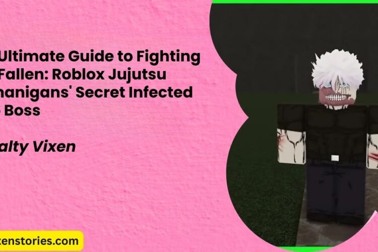 The Ultimate Guide to Fighting The Fallen Roblox Jujutsu Shenanigans Secret Infected Gojo Boss