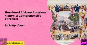 Timeline of African-American History: A Comprehensive Chronicle