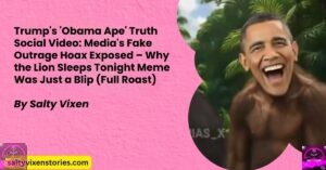 Trump’s ‘Obama Ape’ Truth Social Video: Media’s Fake Outrage Hoax Exposed – Why the Lion Sleeps Tonight Meme Was Just a Blip (Full Roast)