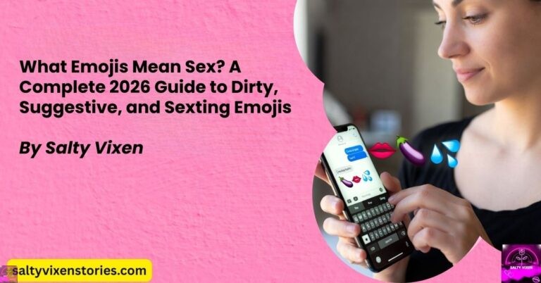 What Emojis Mean Sex? A Complete 2026 Guide to Dirty, Suggestive, and Sexting Emojis