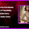 Broken for the Master A SCAT Bestiality BDSM Story by Salty Vixen