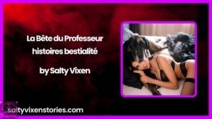La Bête du Professeur-histoires bestialité by Salty Vixen