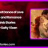 Slow Hot Dance of Love Erotic and Romance Web Stories by Salty Vixen
