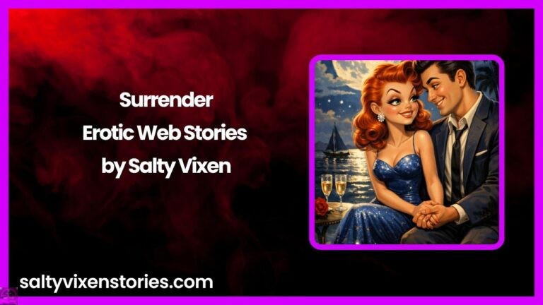 Surrender-A Love Poem Erotic Web Stories by Salty Vixen
