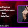 The Shadows NonConsentReluctance Story by Salty Vixen
