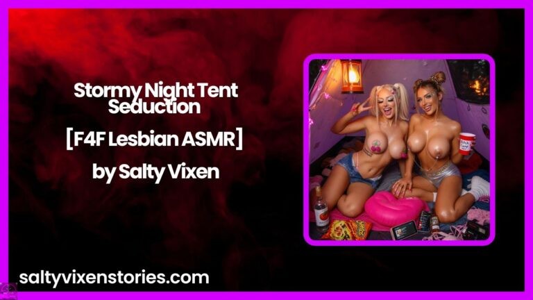 Stormy Night Tent Seduction [F4F Lesbian ASMR] by Salty Vixen