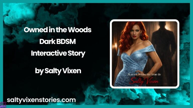 Owned in the Woods – Dark BDSM Interactive Story