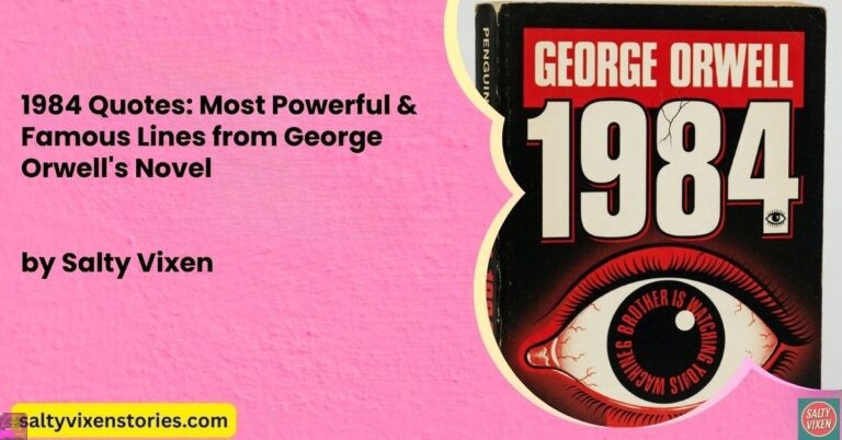 1984 Quotes: Most Powerful & Famous Lines from George Orwell’s Novel