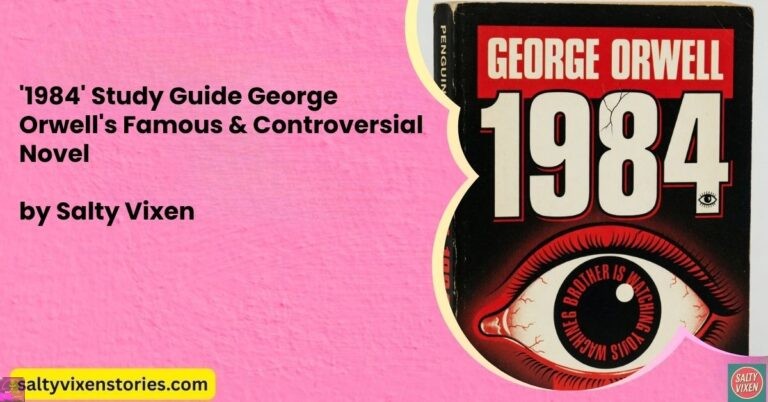 ‘1984’ Study Guide George Orwell’s Famous & Controversial Novel