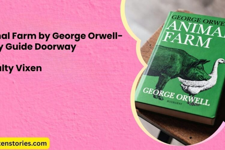 Animal Farm by George Orwell Study Guide Doorway