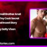 Blackmail Brother Anal My Tiny Cock Secret Anal Incest Story by Salty Vixen