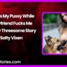 Dog Licks My Pussy While My Boyfriend Fucks Me – Bestiality Threesome Story
