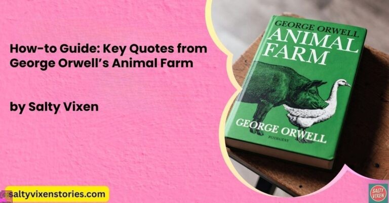 How-to Guide: Key Quotes from George Orwell’s Animal Farm