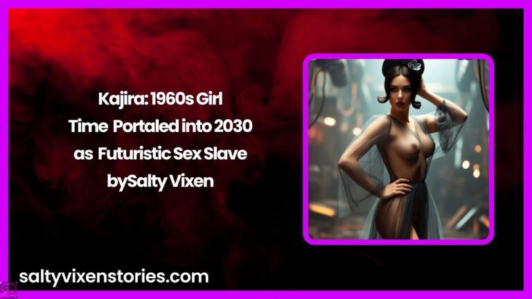 Kajira: 1960s Girl Time Portaled into 2030 as Futuristic Sex Slave