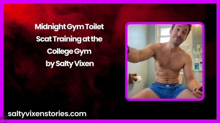 Midnight Gym Toilet – Scat Training at the College Gym by Salty Vixen