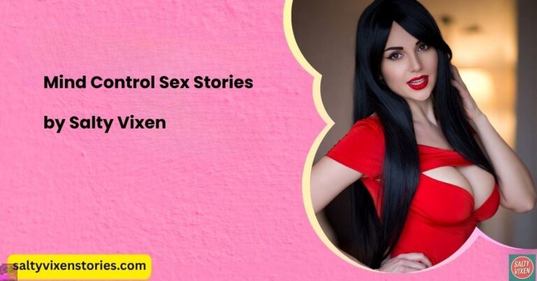 Mind Control Sex Stories by Salty Vixen
