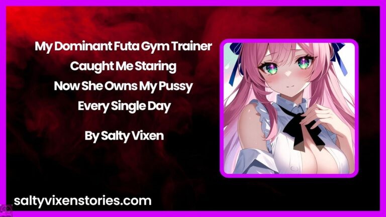 My Dominant Futa Gym Trainer Caught Me Staring – Now She Owns My Pussy Every Single Day