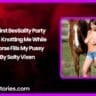 My First Bestiality Party – Dogs Knotting Me While a Horse Fills My Pussy by Salty Vixen
