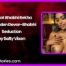 My Hot Bhabhi Rekha Forbidden Devar Bhabhi Seduction by Salty Vixen