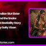 My Indian Slut Sister and the Snake Incest Bestiality Story by Salty Vixen