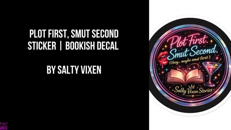 Plot First, Smut Second Sticker | Bookish Decal by Salty Vixen
