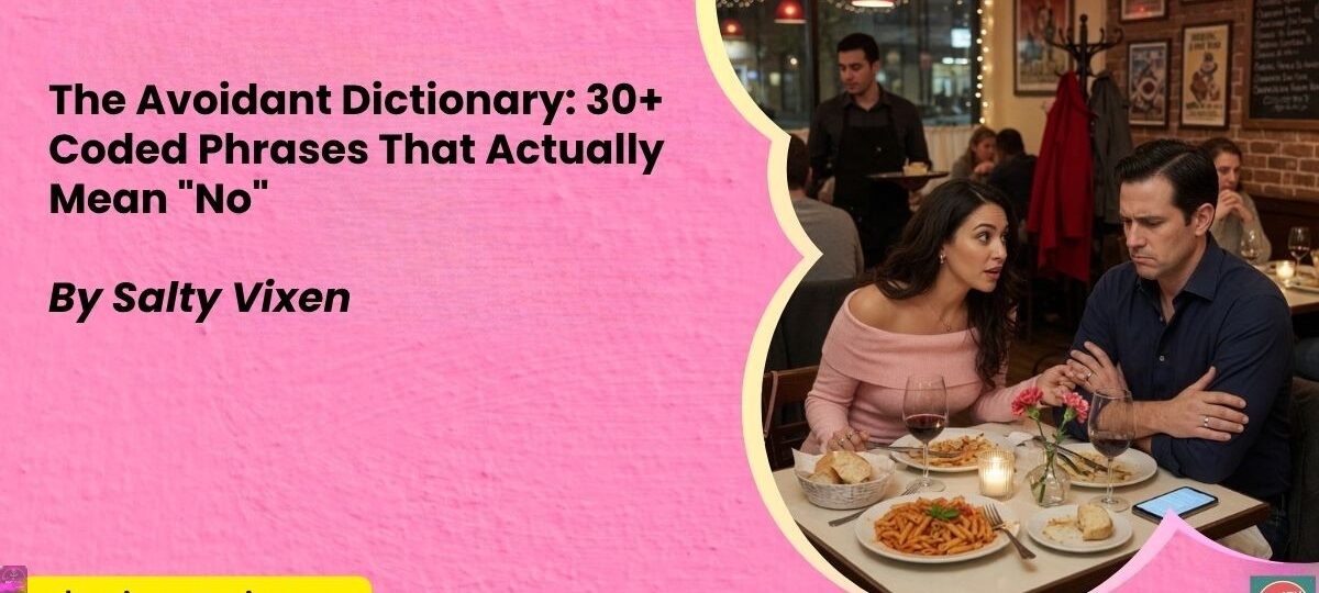 The Avoidant Dictionary30 Coded Phrases That Actually Mean No