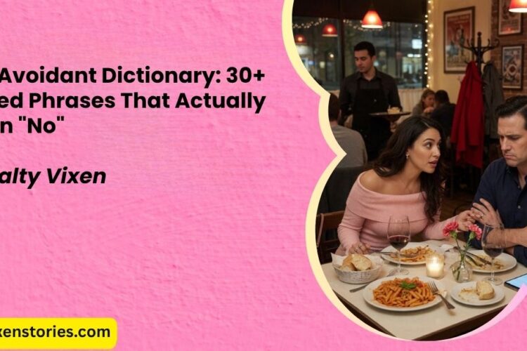 The Avoidant Dictionary30 Coded Phrases That Actually Mean No