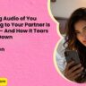Why Sending Audio of You Masturbating to Your Partner Is Fucking Hot – And How It Tears Their Walls Down