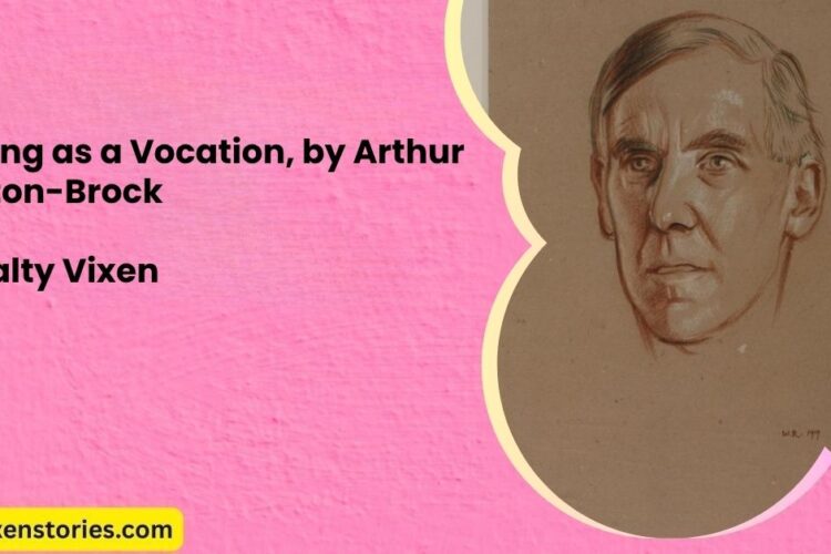 Writing as a Vocation by Arthur Clutton Brock