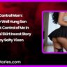 Control Mom My Well Hung Son Took Control of Me in a Mini Skirt Incest Story