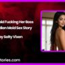 Desi Maid Fucking Her Boss – Hot Indian Maid Sex Story by Salty Vixen