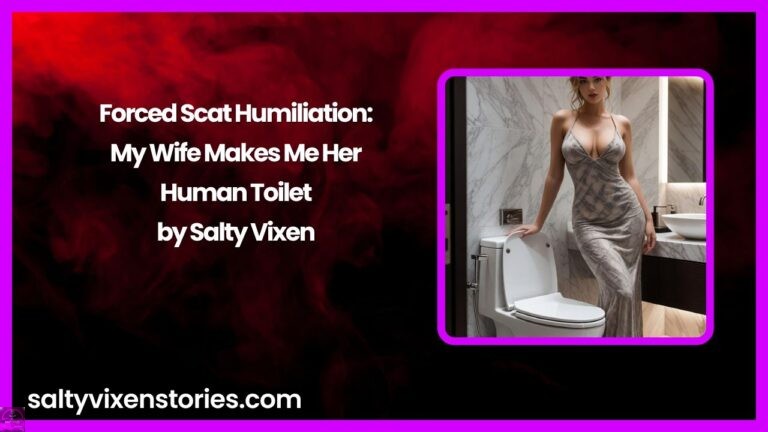 Forced Scat Humiliation: My Wife Makes Me Her Human Toilet