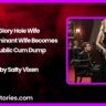 Glory Hole Wife My Dominant Wife Becomes a Public Cum Dump by Salty Vixen
