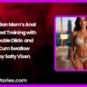 Indian Moms Anal Incest Training with Double Dildo and Cum Swallow by Salty Vixen