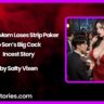 Korean Mom Loses Strip Poker to Sons Big Cock Incest Story by Salty Vixen