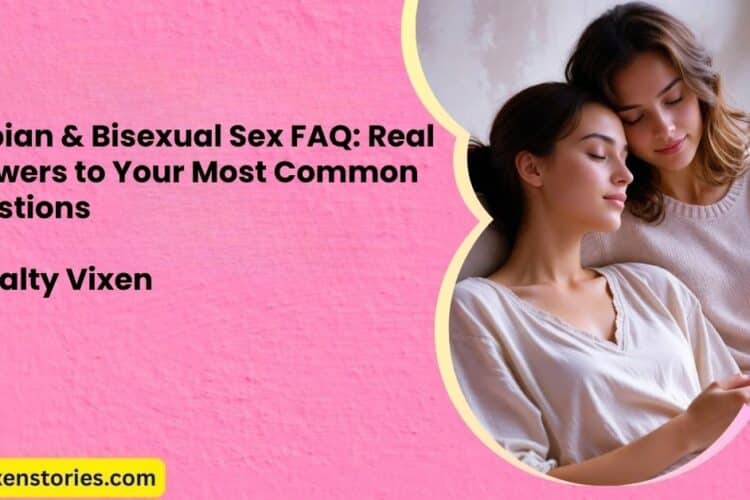 Lesbian Bisexual Sex FAQ Real Answers to Your Most Common Questions