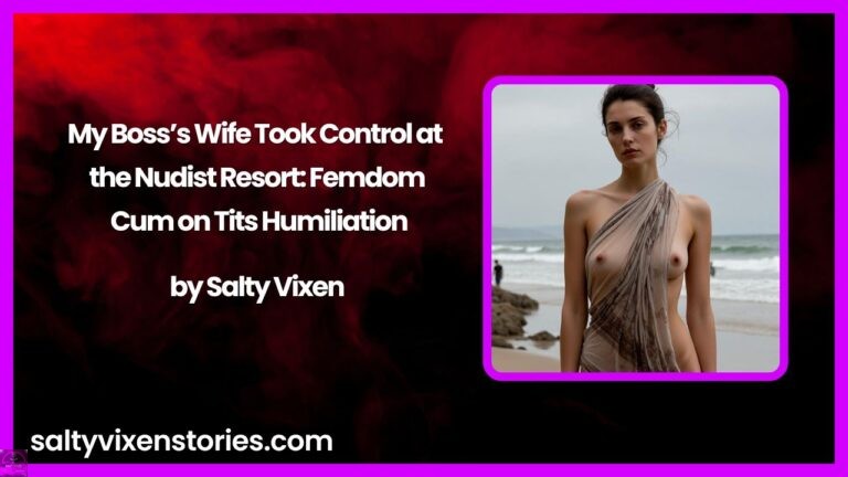 My Boss’s Wife Took Control at the Nudist Resort: Femdom Cum on Tits Humiliation