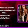 My Strict Boss Gave Me Her Shaved Pussy as Birthday Gift Office Role Reversal Sex by Salty Vixen