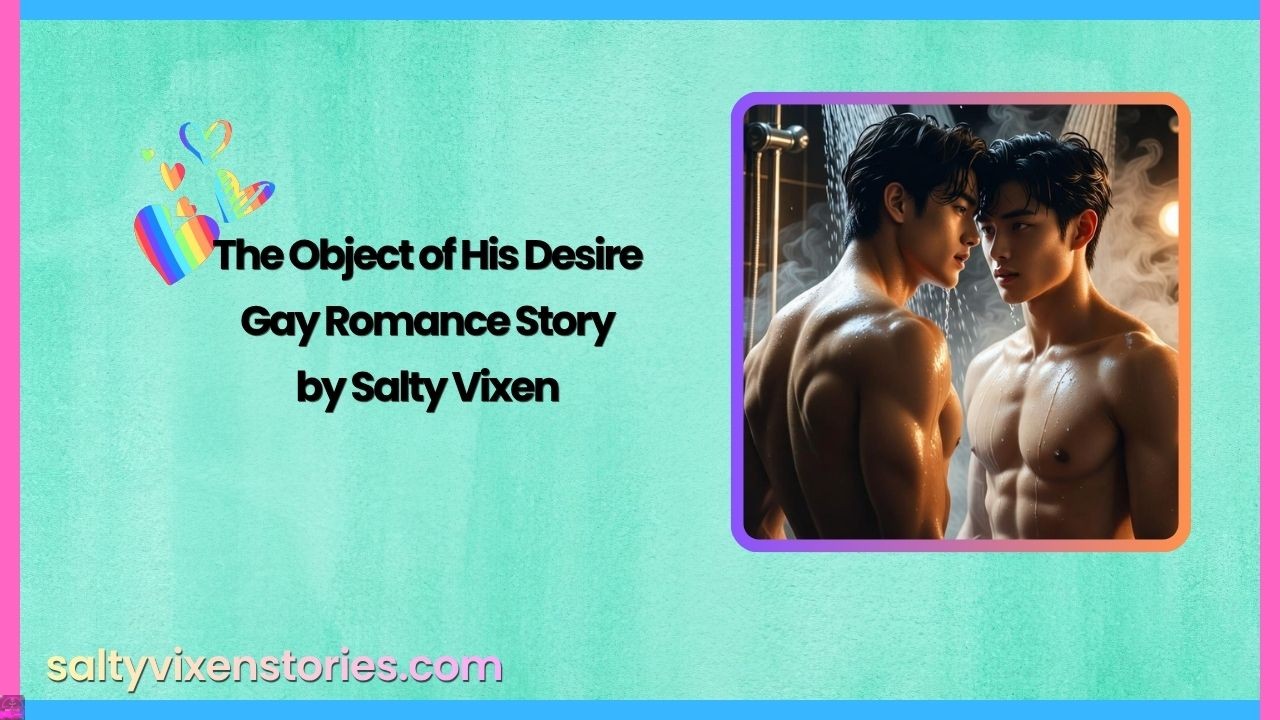 The Object of His Desire