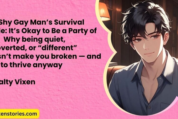 The Shy Gay Mans Survival Guide Its Okay to Be a Party of One