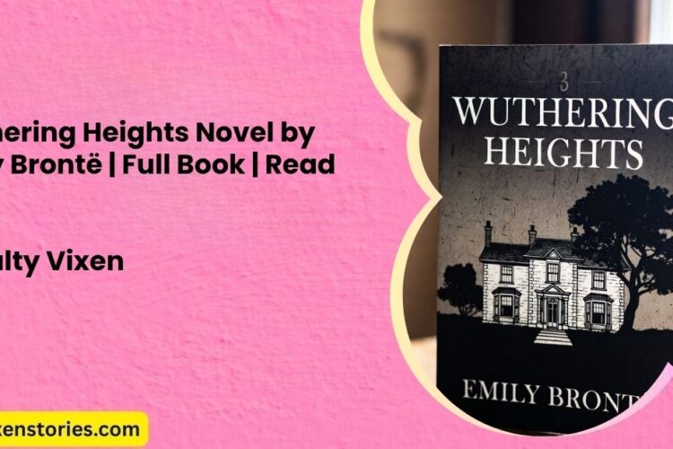 Wuthering Heights Novel by Emily Bronte Full Book Read Free