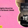 Wuthering Heights Novel by Emily Bronte Full Book Read Free
