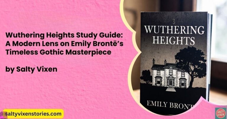 Wuthering Heights Study Guide: A Modern Lens on Emily Brontë’s Timeless Gothic Masterpiece