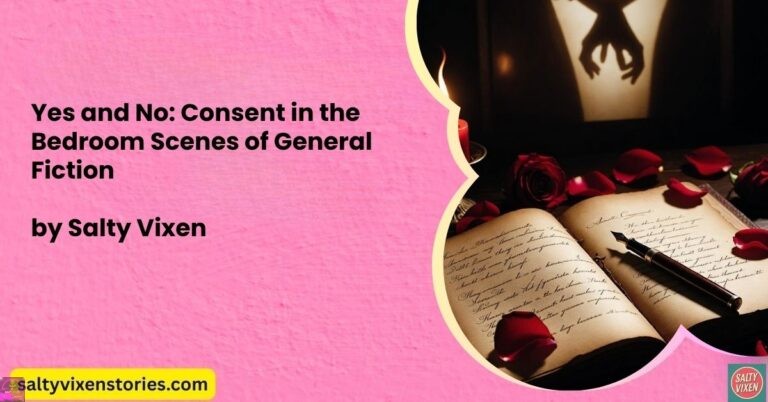 Yes and No: Consent in the Bedroom Scenes of General Fiction