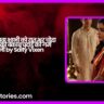 देवर ने विधवा भाभी को रात भर चोदा – भाभी की बेकाबू चुदाई की गर्म कहानी by Salty Vixen
